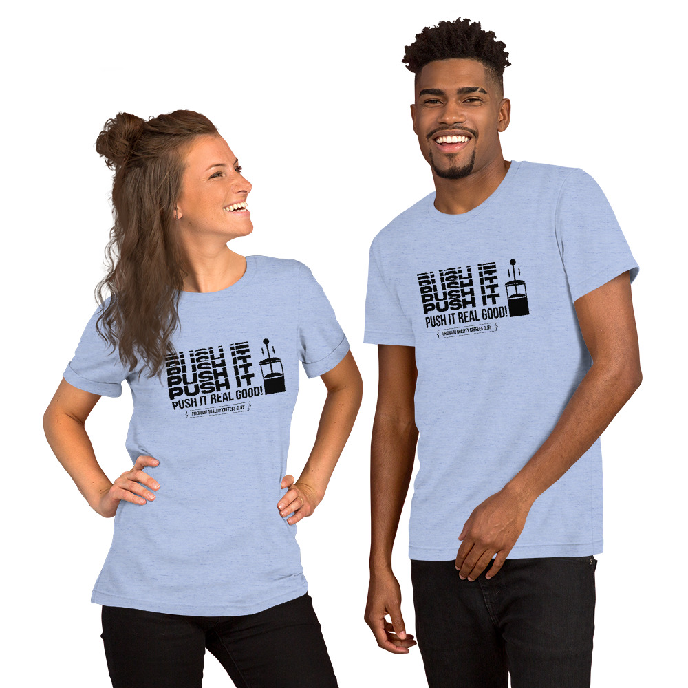Push It Short-Sleeve Unisex T-Shirt - Image 8