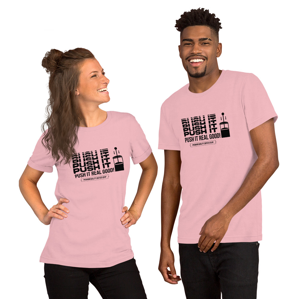 Push It Short-Sleeve Unisex T-Shirt - Image 10